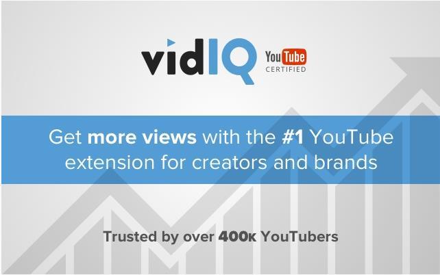 YouTuBe视频优化利器：vidIQ